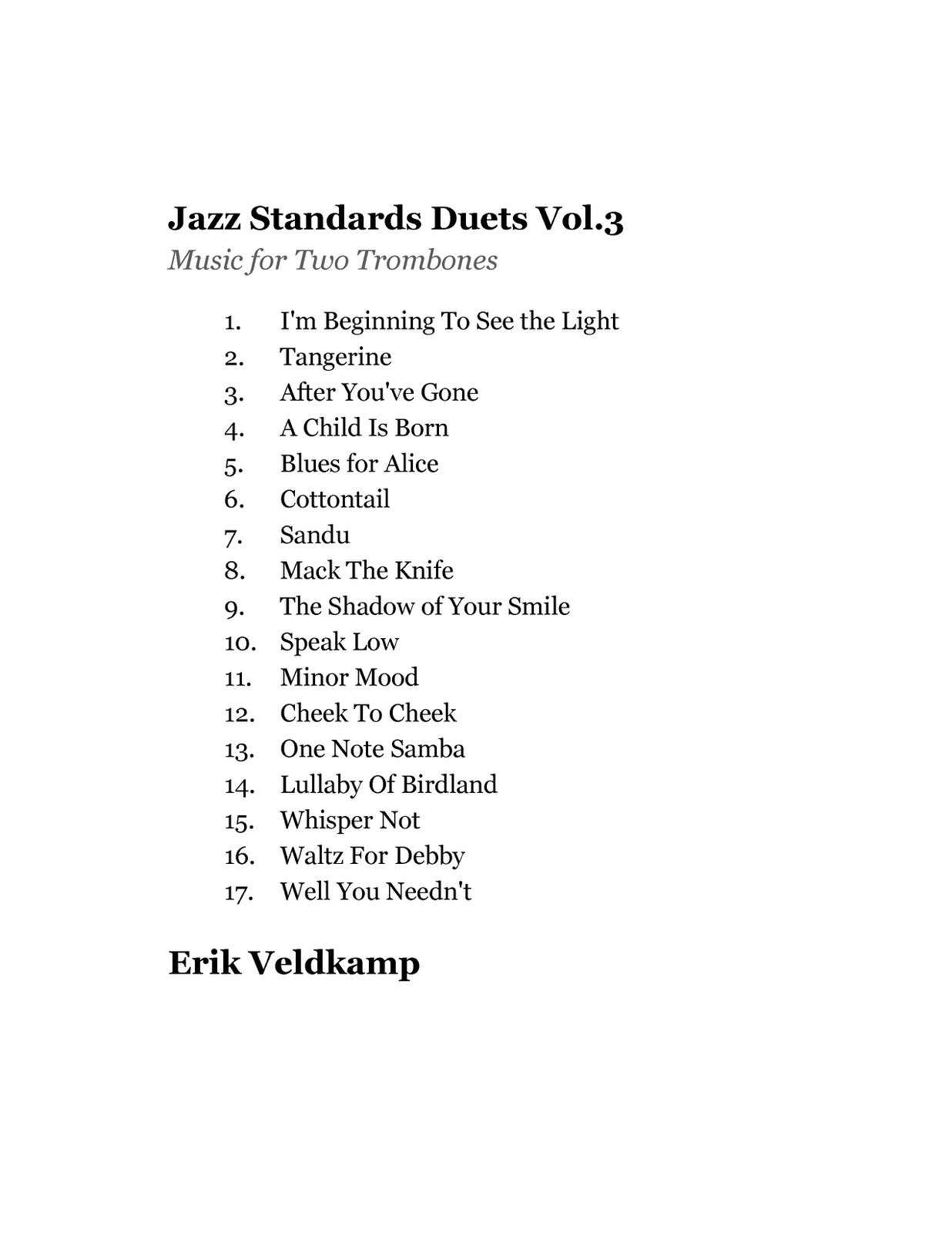 Jazz Standards for Two Trombones Vol.3 by Veldkamp, Erik - qPress